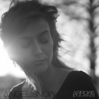 Angel Snow - Arrows (Stripped) (EP)
