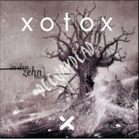 XOTOX - In Den Zehn Morgen (Ltd. Edition) (CD 1)