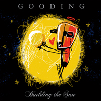 Gooding - Building the Sun