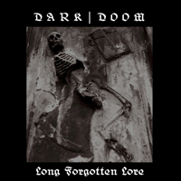 Dark Doom - Long Forgotten Lore (The Demos)