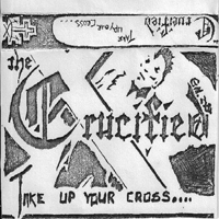 Crucified (USA) - Take Up Your Cross (Demo)