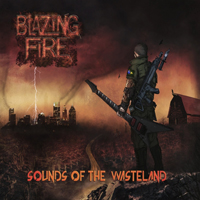 Blazing Fire - Sounds of the Wasteland