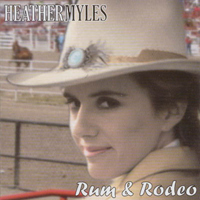Myles, Heather - Rum & Rodeo