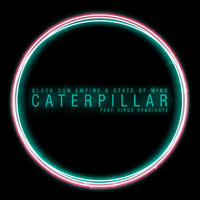 Black Sun Empire - Caterpillar [EP]