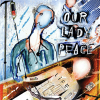 Our Lady Peace - Life (Single)