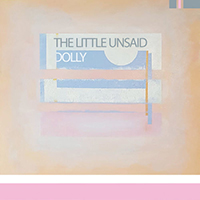 Little Unsaid - Dolly (Single)