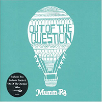 Mumm-ra - Out Of The Question (Single)