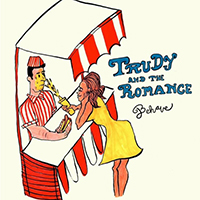 Trudy And The Romance - Behave (Single)
