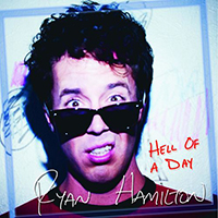 Hamilton, Ryan  - Hell Of A Day