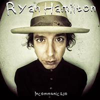 Hamilton, Ryan  - Incommunicado (EP)