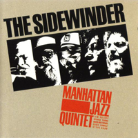 Manhattan Jazz Quintet - The Sidewinder
