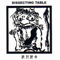 Dissecting Table - Zettaizetsumei