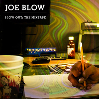 Blow, Joe - Blow Out: The Mixtape