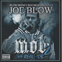 Blow, Joe - M.O.B. 2: The Real Mob