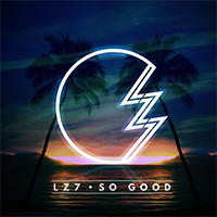 LZ7 - So Good (EP)