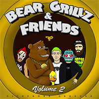 Bear Grillz - Bear Grillz & Friends, volume 2 (EP)