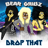 Bear Grillz - Drop That (Single)