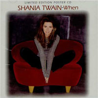 Shania Twain - When (Limited UK Edition Single)