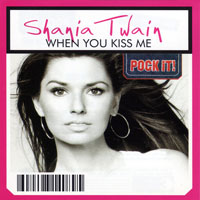 Shania Twain - When You Kiss Me (Single)