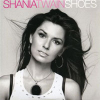 Shania Twain - Shoes (Single)