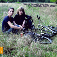 Anne Gastinel - Franck, Debussy, Poulenc - Sonates for Chello & Piano