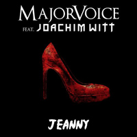 MajorVoice - MajorVoice feat. Joachim Witt - Jeanny (Single)