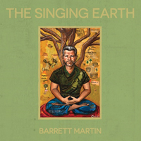 Martin, Barrett  - The Singing Earth