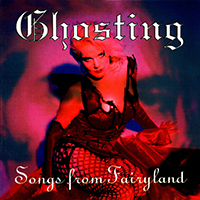Ghosting - Songs From Fairyland (2020 Re-Issue)