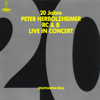 Herbolzheimer, Peter - 20 Jahre Peter Herbolzheimer Rhythm Combination & Brass: Live in Concert (CD 1)
