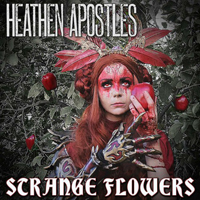 Heathen Apostles - Strange Flowers (EP)