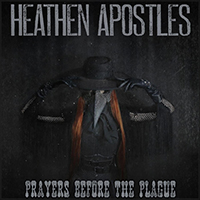Heathen Apostles - Prayers Before the Plague (Live)