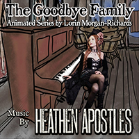 Heathen Apostles - The Goodbye Family (EP)