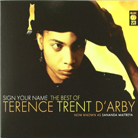 Terence Trent D'Arby - Sign Your Name: The Best Of Terence Trent D'arby (CD 1)