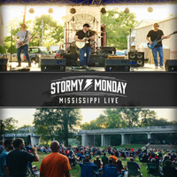 Stormy Monday - Mississippi Live