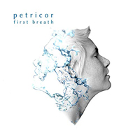 Petricor - First Breath