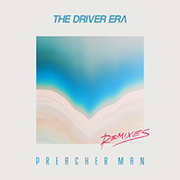 Driver Era - Preacher Man Remixes
