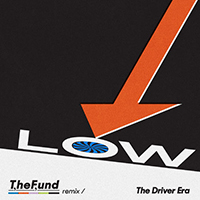 Driver Era - Low (The Fund Remix)