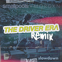 Driver Era - Slowdown (The Driver Era Remix)