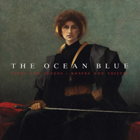Ocean Blue - Kings And Queens / Knaves And Thieves