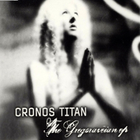 Cronos Titan - The Gregoraveian (EP)