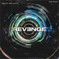 Bury Me Alive - Revenge (Single)