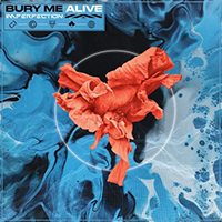 Bury Me Alive - Imperfection (Single)