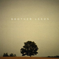 Brother Leeds - Brother Leeds