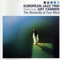 European Jazz Trio - The Windmills Of Your Mind (feat. Art Farmer)