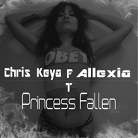 Keya, Chris - Princess Fallen (Feat. Allexia) [Single]