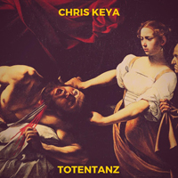 Keya, Chris - Totentanz [Single]