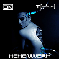 Keya, Chris - Hexenwerk (Feat. T[Error]) [Single]