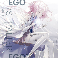 Egoist - Greatest Hits 2011-2017 Alter Ego