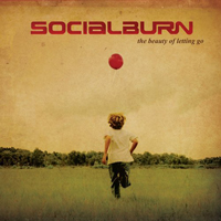 Socialburn - The Beauty Of Letting Go