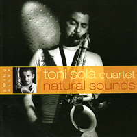 Sola, Toni - Toni Sola Quartet - Natural Sounds